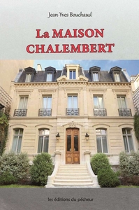 LA MAISON CHALEMBERT