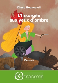 L'Insurgée aux yeux d'ombre