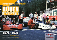 Baroudeur des circuits #02 - Rouen-Les Essarts 1971 à 1974