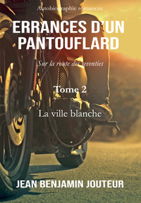 Errances d'un pantouflard - Tome 2