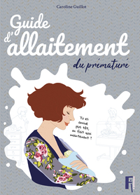 Guide d’allaitement du prématuré