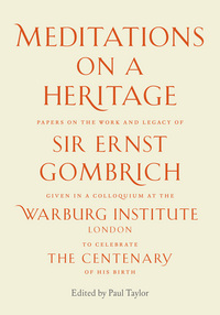 MEDITATIONS ON A HERITAGE : GOMBRICH