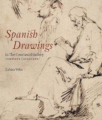 SPANISH DRAWINGS IN THE COURTAULD