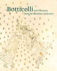 BOTTICELLI AND TREASURES FROM THE HAMILTON COLLECTION