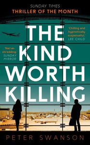 THE KIND WORTH KILLING*
