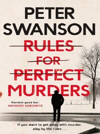 Rules for Perfect Murders*