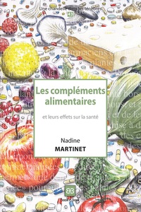 LES COMPLEMENTS ALIMENTAIRES - LES COMPLEMENTS ALIMENTAIRES ET LEURS EFFETS SUR LA SANTE
