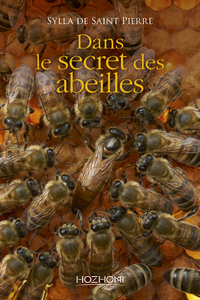 DANS LE SECRET DES ABEILLES