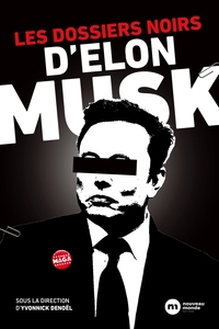 Les dossiers noirs d'Elon  Musk
