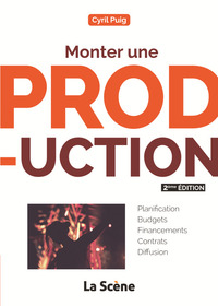 Monter une production