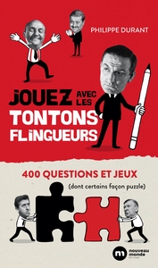 JOUEZ AVEC LES TONTONS FLINGUEURS