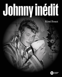 JOHNNY INEDIT - L'ALBUM D'UNE VIE