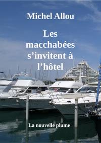 LES MACCHABEES S'INVITENT A L'HOTEL