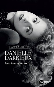 DANIELLE DARRIEUX - UNE FEMME MODERNE