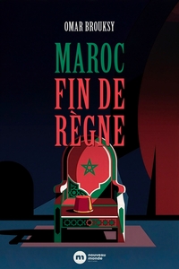MAROC - FIN DE REGNE