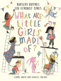 WHAT ARE LITTLE GIRLS MADE OF