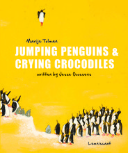 Jumping Penguins & Crying Crocodiles /anglais