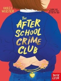 AFTER SCHOOL CRIME CLUB