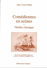 Comédiennes en scènes - théâtre classique