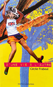D'UNE VIE A L'AUTRE