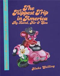 ALAKE SHILLING: THE HIPPEST TRIP IN AMERICA /ANGLAIS
