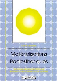 MATERIALISATIONS RADIESTHESIQUES