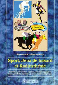 SPORT. JEUX DE HASARD ET RADIESTHESIE