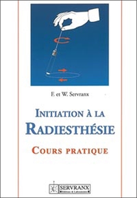 INITIATION A LA RADIESTHESIE