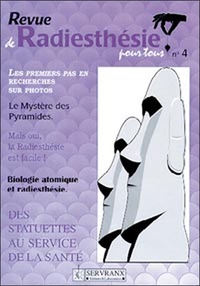RADIESTHESIE POUR TOUS - VOLUME 4