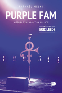 Purple fam : histoire d'une addiction à Prince