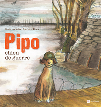 PIPO, CHIEN DE GUERRE