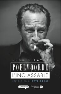 Poelvoorde : l'inclassable : entretiens (1992-2015)