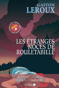 ROULETABILLE A LA GUERRE - T04 - LES ETRANGES NOCES DE ROULETABILLE