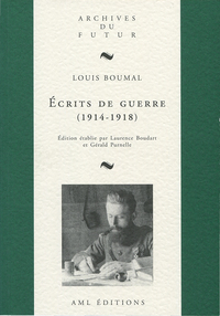 ECRITS DE GUERRE (1914-1918)