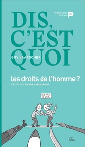 Dis, c'est quoi les droits de l'homme ?