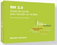 RH 2.0 GUIDE DE SURVIE POUR RECRUTER SUR LE WEB