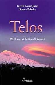Telos 1 - Révélations de la Nouvelle Lémurie