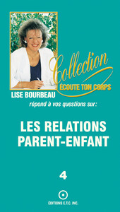 Les relations parent-enfant Tome 4