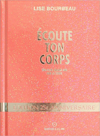 Ecoute ton corps - Edition limitée 25ème anniversaire