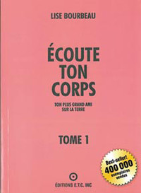 ECOUTE TON CORPS - TOME 1 : TON PLUS GRAND AMI SUR LA TERRE