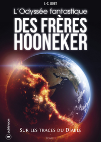 L'ODYSSEE FANTASTIQUE DES FRERES HOONEKER - T01 - SUR LES TRACES DU DIABLE