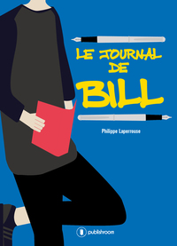 LE JOURNAL DE BILL - ROMAN