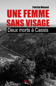 Une femme sans visage - deux morts à Cassis