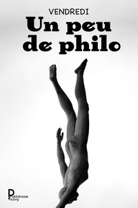 Un peu de philo