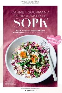 MES RECETTES SPECIAL SOPK - APAISER SON CYCLE NATURELLEMENT AU FIL DES SAISONS