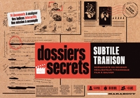 Dossier secret - Subtile trahison