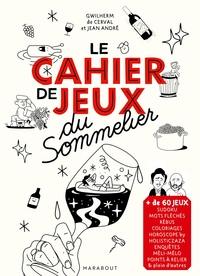 LE CAHIER DE JEUX DU SOMMELIER - NOUVELLE EDITION