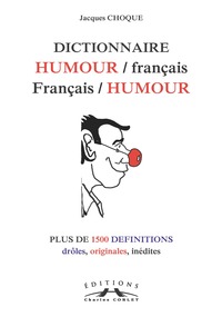 DICTIONNAIRE HUMOUR/FRANCAIS, FRANCAIS/HUMOUR