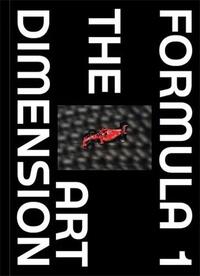 Formula 1 - The Art Dimension /anglais