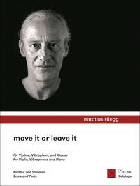 MOVE IT OR LEAVE IT